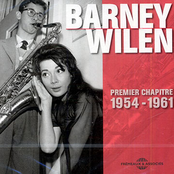 Premier chapitre 1954-1961,Barney Wilen