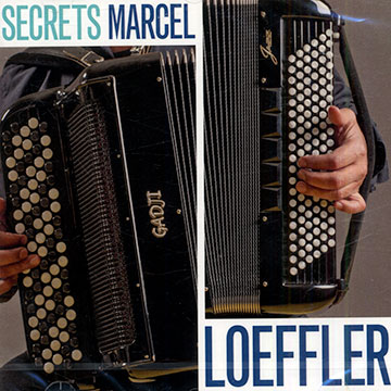 Secrets,Marcel Loeffler