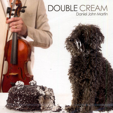 Double cream,Daniel John Martin