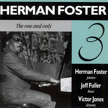 The one and only,Herman Foster