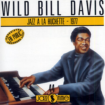 Jazz a la huchette - 1977,Wild Bill Davis