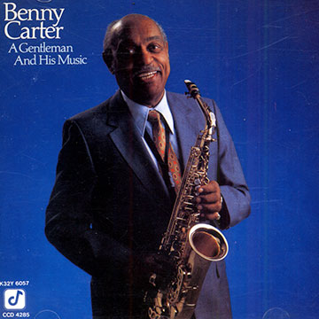 A gentleman and his music,Benny Carter