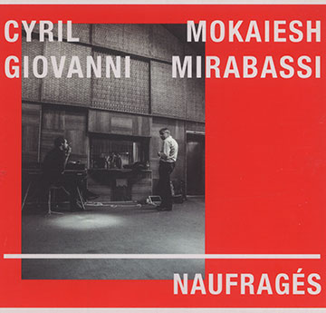 Naufrags,Giovanni Mirabassi , Cyril Mokaiesh