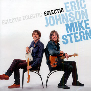 Eclectic,Eric Johnson , Mike Stern