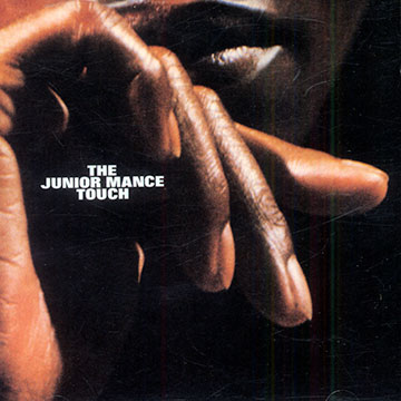 The Junior Mance touch + The good life,Junior Mance
