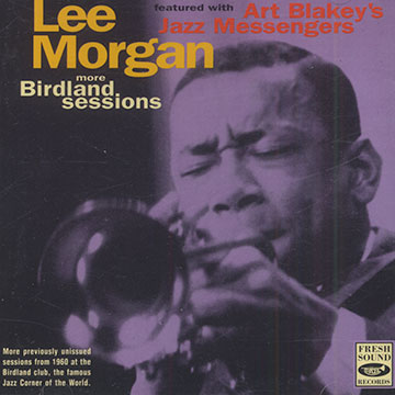 More Birdland sessions,Lee Morgan