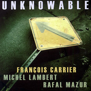 Unknowable,Franois Carrier , Michel Lambert , Rafal Mazur