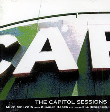 The Capitol sessions,Charlie Haden , Mike Melvoin