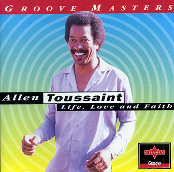Life, Love and Faith,Allen Toussaint