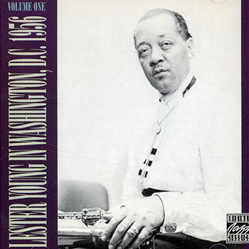 Lester Young in Washington, D.C 1956, vol.1,Lester Young
