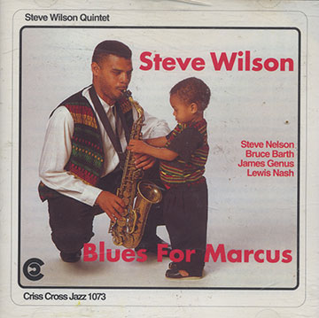 Blues for Marcus,Steve Wilson