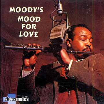 Moody's mood for love,James Moody