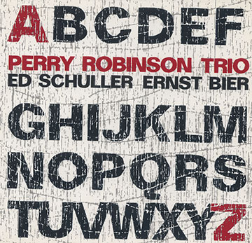 From A to Z,Ernest Bier , Perry Robinson , Ed Schuller