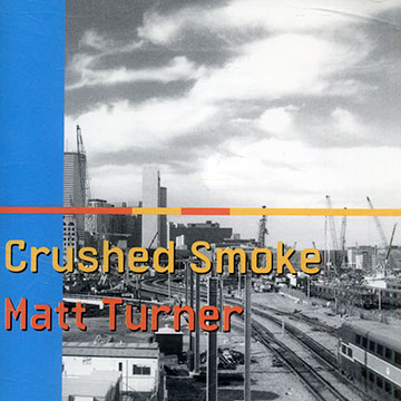 Crushed smoke,Matt Turner
