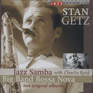 Two original albums : Jazz samba + big band Bossa Nova,Stan Getz