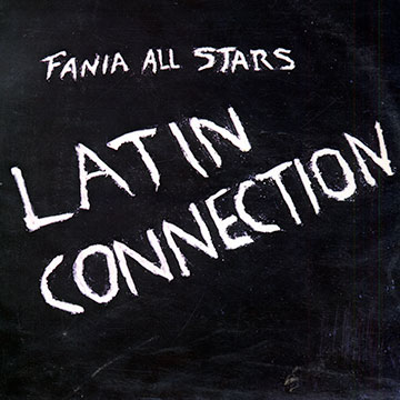 Latin connection, Fania All Stars