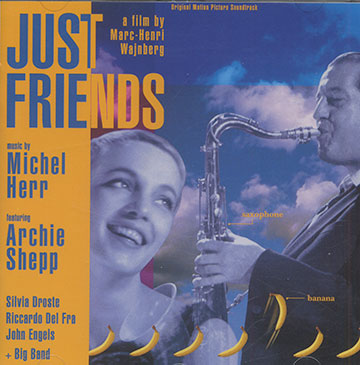 Just Friends,Michel Herr , Archie Shepp