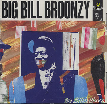Big Bill's blues,Big Bill Broonzy