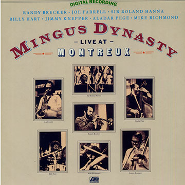 Mingus dynasty / Live at Montreux,Randy Brecker , Joe Farrell , Roland Hanna , Billy Hart , Jimmy Knepper , Aladar Pege , Mike Richmond
