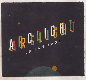 Arclight,Julian Lage