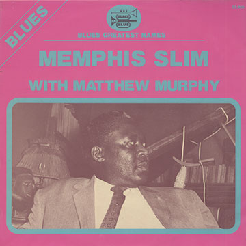 Memphis Slim with Matthew Murphy,Memphis Slim
