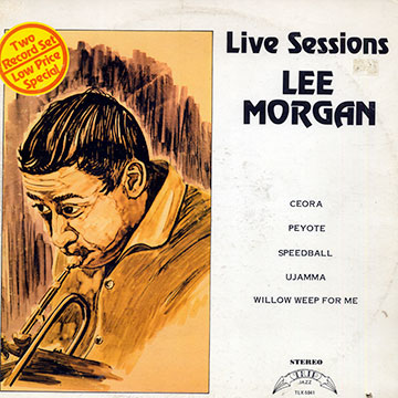 Live sessions,Lee Morgan
