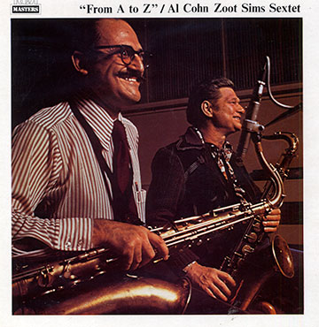 From A to Z,Al Cohn , Zoot Sims