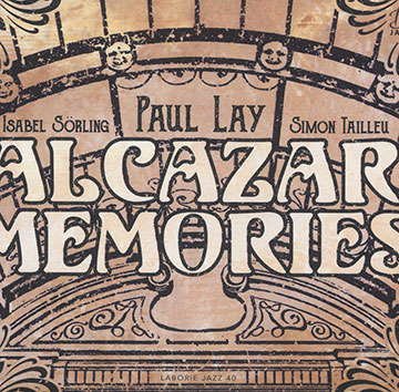 Alcazar memoiries,Paul Lay
