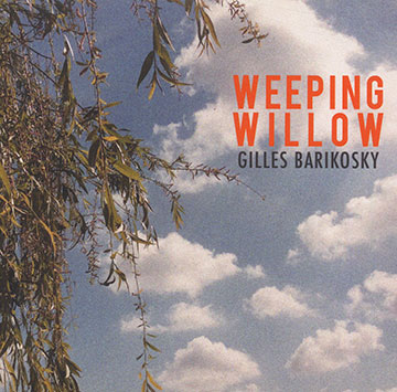 Weeping willow,Gilles Barikosky