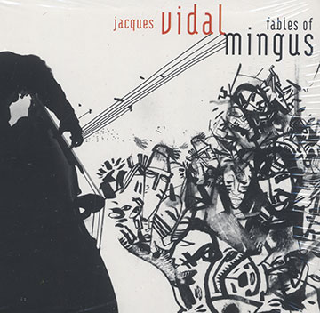 Fables of Mingus,Jacques Vidal