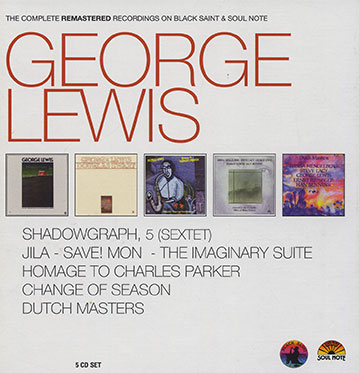 The Complete remastered recording on Black Saint & Soul Note,George Lewis