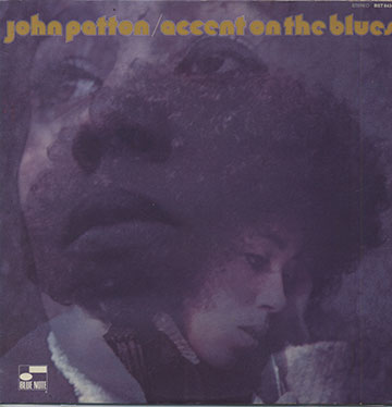 Accent on the blues,John Patton