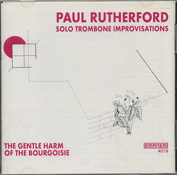 SOLO TROMBONE IMPROVISATIONS,Paul Rutherford