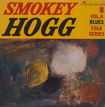 BLUES - FOLKS SERIES vol.6,Smokey Hogg
