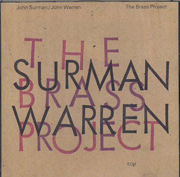 THE BRASS PROJECT,John Surman , John Warren