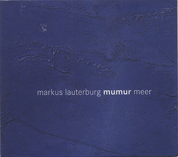 Mumur meer,Markus Lauterburg