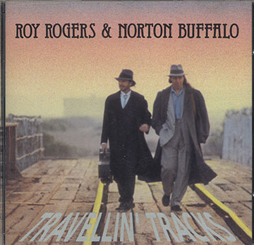 TRAVELLIN' TRACKS,Norton Buffalo , Roy Rogers