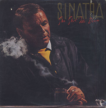 SE SHOT ME DOWN,Frank Sinatra
