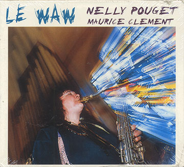 LE WAW,Nelly Pouget