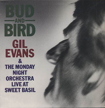BUD AND BIRD,Gil Evans