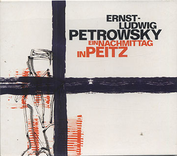 EIN NACHMITTAG IN PEITZ,Ernst-Ludwig Petrowsky