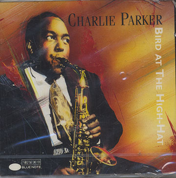Bird At The HIGH-HAT,Charlie Parker