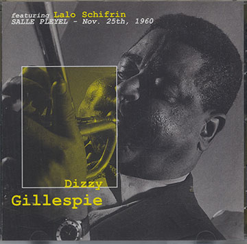 Dizzy Gilespie Salle Pleyel - Nov. 25th, 1960,Dizzy Gillespie