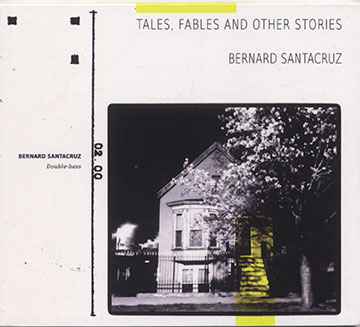 Tales, Fables and other stories,Bernard Santacruz