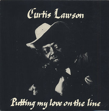 Putting my love on the line,Curtis Lawson