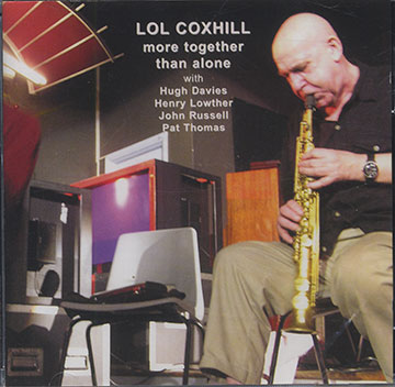 more together than alone,Lol Coxhill