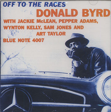OFF TO THE RACES,Donald Byrd