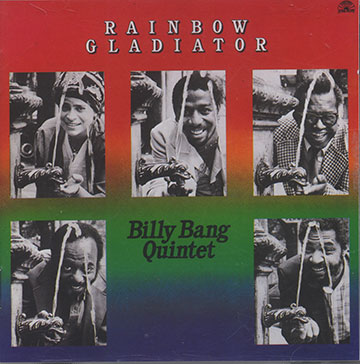 RAINBOW GLADIATOR,Billy Bang