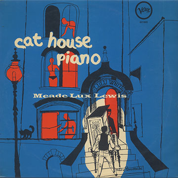 Cat House Piano,Meade Lux Lewis