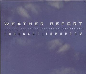 Forecast : Tomorrow, Weather Report